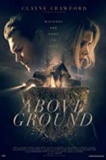 Watch Above Ground 0123movies