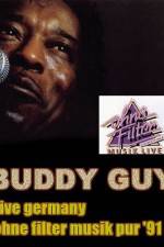 Watch Buddy Guy: Live in Germany 0123movies