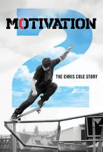 Watch Motivation 2: The Chris Cole Story 0123movies