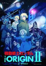 Watch Mobile Suit Gundam: The Origin II - Artesia\'s Sorrow 0123movies