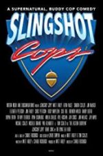 Watch Slingshot Cops 0123movies