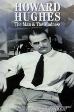 Watch Howard Hughes: The Man and the Madness 0123movies