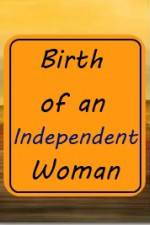 Watch Birth of an Independent Woman 0123movies