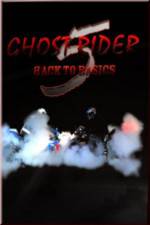 Watch Ghostrider 5: Back To Basics 0123movies