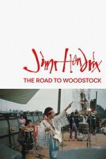 Watch Jimi Hendrix: The Road to Woodstock 0123movies