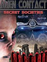 Watch Alien Contact: Secret Societies 0123movies