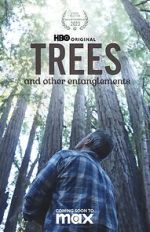 Watch Trees, and Other Entanglements 0123movies