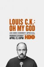 Watch Louis C.K.: Oh My God 0123movies