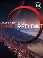 Watch Journey to the Pale Red Dot 0123movies
