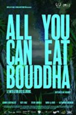 Watch All You Can Eat Buddha 0123movies
