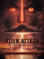 Watch Alien Attack at Groom Lake 0123movies