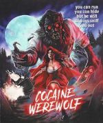 Watch Cocaine Werewolf 0123movies