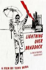 Watch Lightning Over Braddock A Rustbowl Fantasy 0123movies