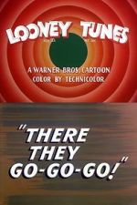 Watch There They Go-Go-Go! 0123movies