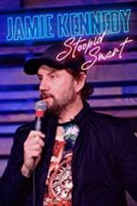 Watch Jamie Kennedy: Stoopid Smart 0123movies