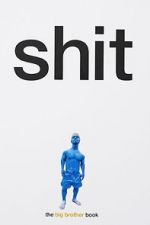 Watch Shit: Big Brother 0123movies