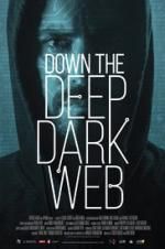 Watch Down the Deep, Dark Web 0123movies