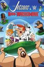 Watch The Jetsons & WWE: Robo-WrestleMania! 0123movies