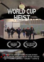 Watch World Cup Heist 0123movies