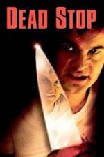 Watch Dead Stop 0123movies