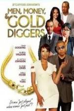 Watch Men, Money & Gold Diggers 0123movies