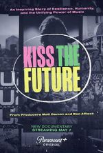 Watch Kiss the Future 0123movies