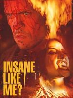 Watch Insane Like Me? 0123movies