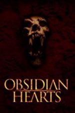 Watch Obsidian Hearts 0123movies