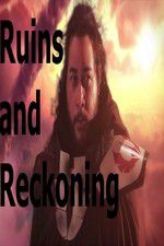 Watch Ruins and Reckoning 0123movies