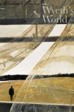 Watch Michael Palin in Wyeth\'s World 0123movies