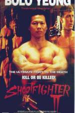 Watch Shootfighter II 0123movies