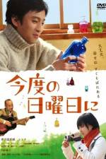 Watch Kondo no nichiyobi ni 0123movies