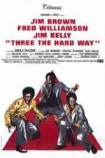Watch Three the Hard Way 0123movies