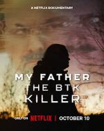 Watch My Father, the BTK Killer 0123movies