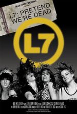 Watch L7: Pretend We\'re Dead 0123movies