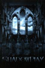 Watch Shadowplay 0123movies