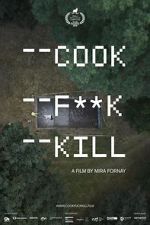 Watch Cook F**k Kill 0123movies