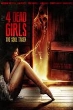 Watch 4 Dead Girls: The Soul Taker 0123movies