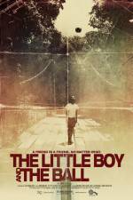 Watch The Little Boy and the Ball 0123movies
