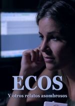 Watch Ecos y otros relatos extraordinarios 0123movies