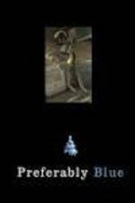 Watch Preferably Blue 0123movies