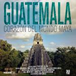 Watch Guatemala: Heart of the Mayan World 0123movies