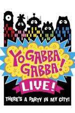 Watch Yo Gabba Gabba Live from NOKIA Theatre LA Live 0123movies