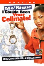 Watch Mo\'Nique: I Coulda Been Your Cellmate 0123movies