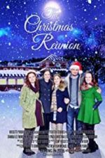 Watch The Christmas Reunion 0123movies