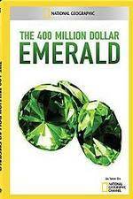 Watch National Geographic 400 Million Dollar Emerald 0123movies