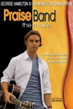 Watch Praise Band: The Movie 0123movies