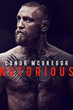 Watch Conor McGregor: Notorious 0123movies