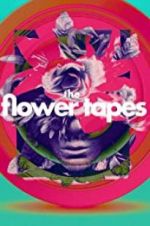 Watch The Flower Tapes 0123movies