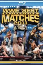 Watch Best Pay Per View Matches of 2011 0123movies